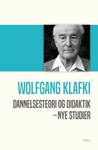 Klafki Wolfgang Dannelsesteori og didaktik