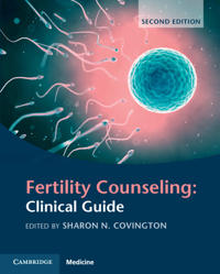 Covington Sharon N. Fertility Counseling: Clinical Guide