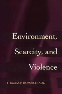 Homer-Dixon Thomas F. Environment Scarcity and Violence