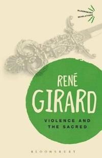Violence And The Sacred Av Dr Rene Girard