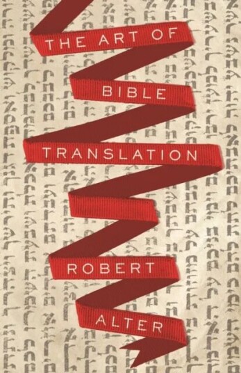 The Art Of Bible Translation Av Robert Alter