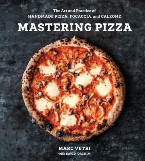 Mastering Pizza Av Marc Vetri, David Joachim