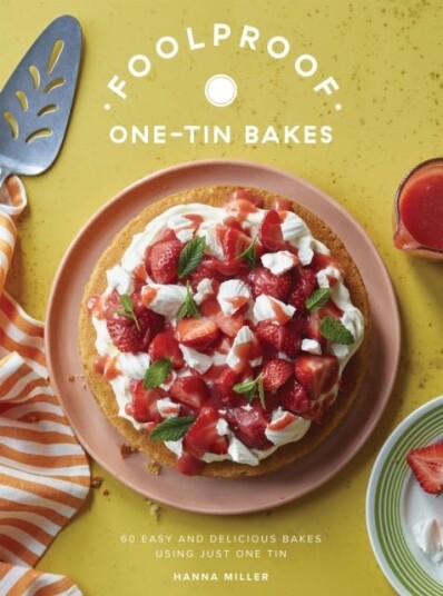 Foolproof One Tin Bakes
