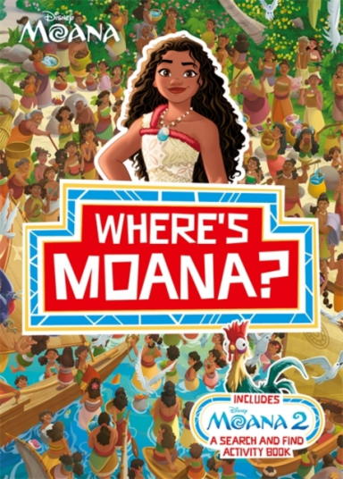 Where's Moana?  A Disney Moana Search and Find Activity Book
