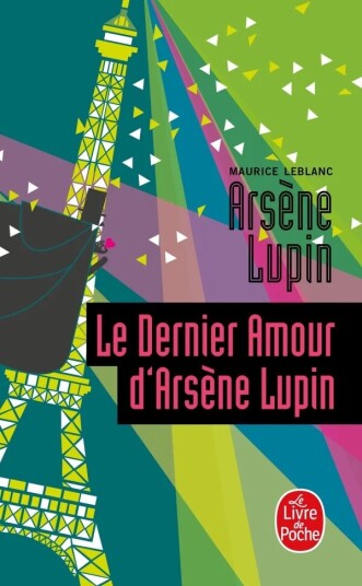 Le Dernier Amour D'Arsène Lupin Av Maurice Leblanc Le Dernier Amour D'Arsène Lupin Av Maurice Leblanc