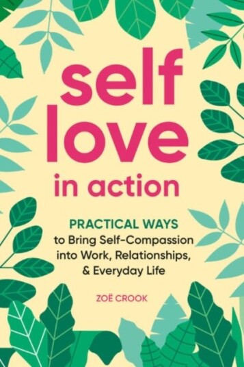 Self-Love in Action Self-Love in Action