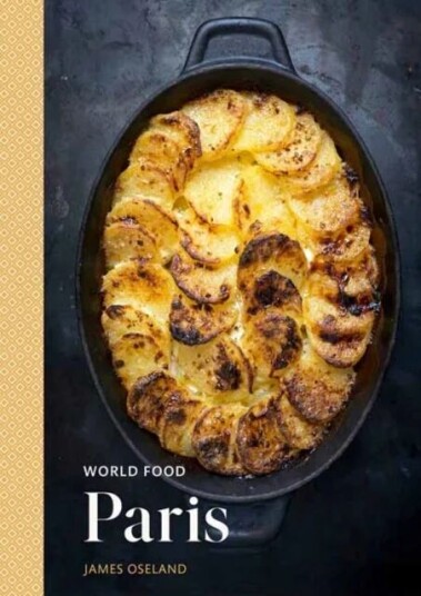 World Food: Paris Av James Oseland