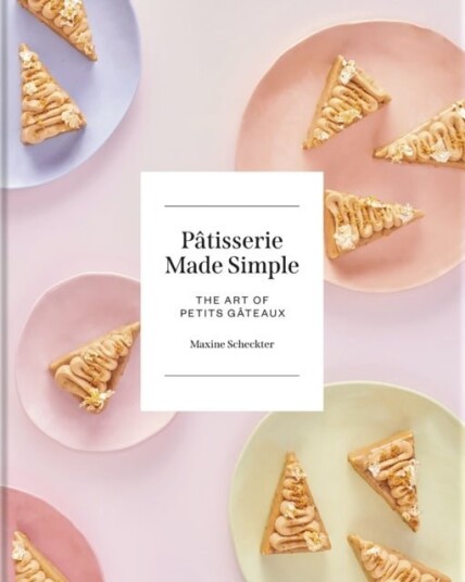 Patisserie Made Simple