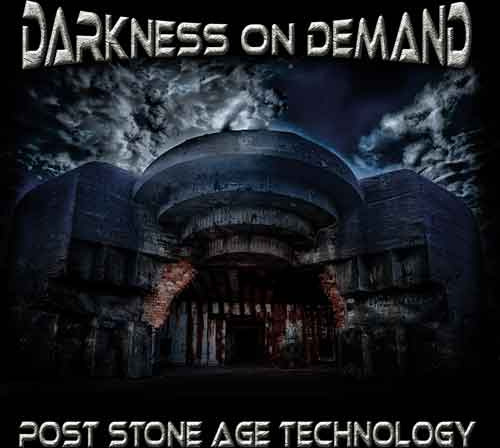 Darkness On Demand Post Stone Age Technology CD