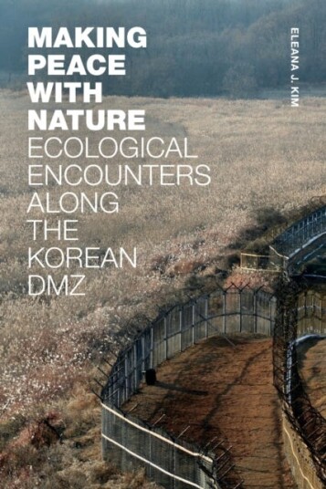 Making Peace With Nature Av Eleana J. Kim