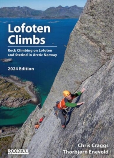 Lofoten Climbs Rock Climbing on Lofoten and Stetind in Arctic Norway Lofoten Climbs Rock Climbing on Lofoten and Stetind in Arctic Norway