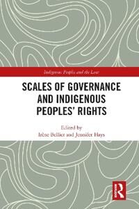 Hays Jennifer Scales of Governance and Indigenous Peoples' Rights