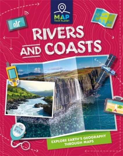 Map Your Planet: Rivers And Coasts Av Amy Chapman