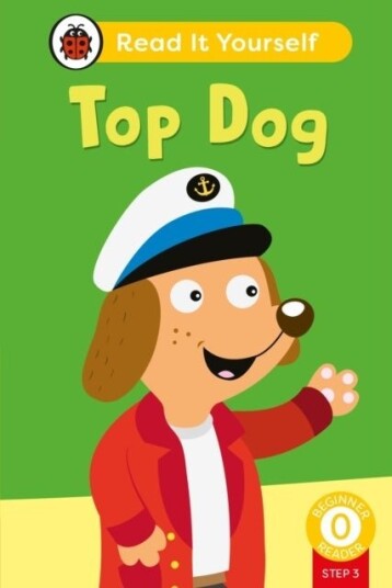 Top Dog Phonics Step 3: Read It Yourself Level 0 Beginner Reader Top Dog Phonics Step 3: Read It Yourself Level 0 Beginner Reader