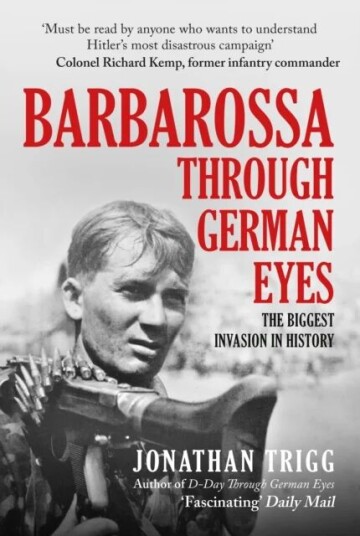 Barbarossa Through German Eyes Av Jonathan Trigg Barbarossa Through German Eyes Av Jonathan Trigg