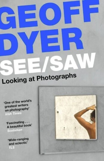 See/saw Av Geoff Dyer