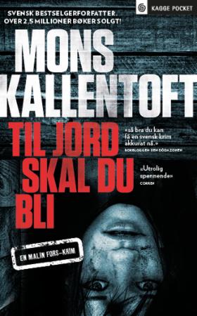 Til Jord Skal Du Bli Av Mons Kallentoft