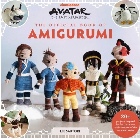 Avatar: The Last Airbender: The Official Book of Amigurumi