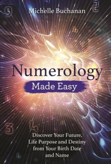 Numerology Made Easy av Michelle Buchanan
