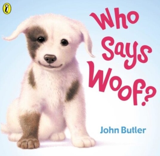 Who Says Woof? Av John Butler, John Butler (Puk Rights)