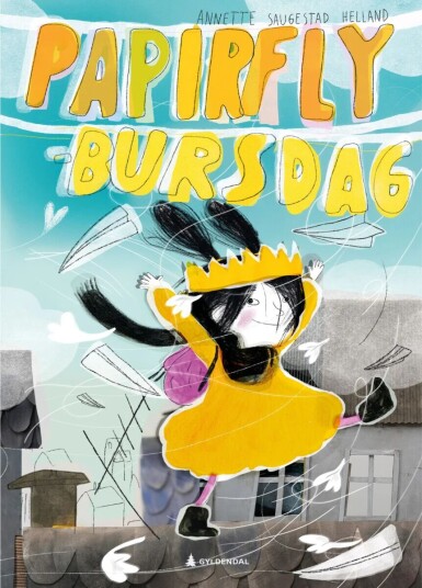 Papirflybursdag Av Annette Saugestad Helland