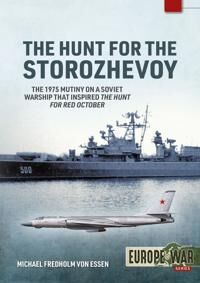 The Hunt For The Storozhevoy Av Michael Fredholm Von Essen