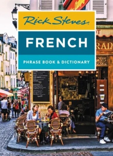 Rick Steves French Phrase Book & Dictionary (Eighth Edition) Av Rick Steves Rick Steves French Phrase Book & Dictionary (Eighth Edition) Av Rick Steves