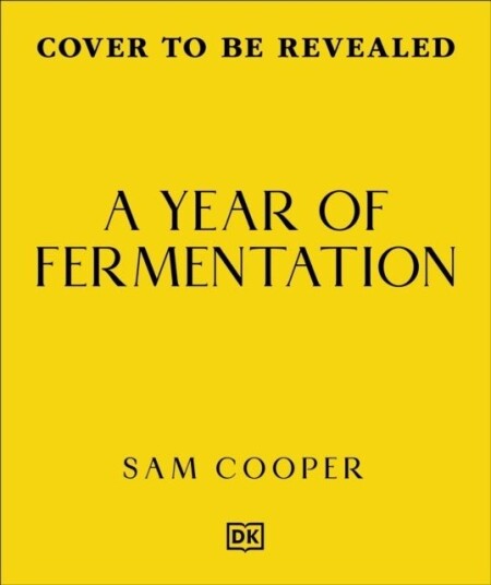 A Year of Fermentation