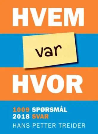 Hvem var hvor av Hans Petter Treider