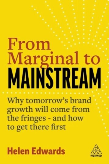 From Marginal To Mainstream Av Helen Edwards