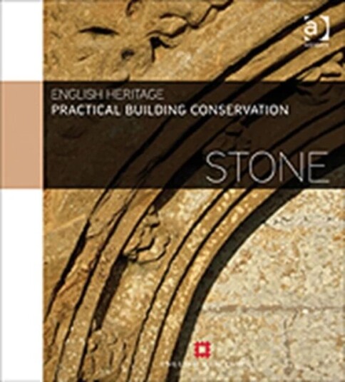 Practical Building Conservation: Stone Av Historic (Historic England Uk) England