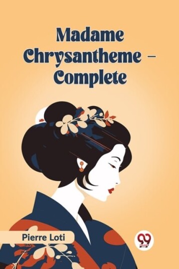 Madame Chrysantheme Complete Edition2023