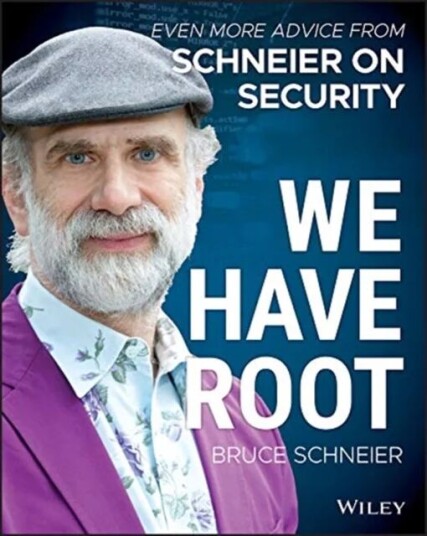 We Have Root Av Bruce (Counterpane Internet Security Minneapolis Minnesota) Schneier