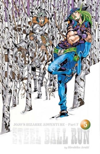JoJo's Bizarre Adventure: Part 7 Steel Ball Run Vol. 5 JoJo's Bizarre Adventure: Part 7 Steel Ball Run Vol. 5