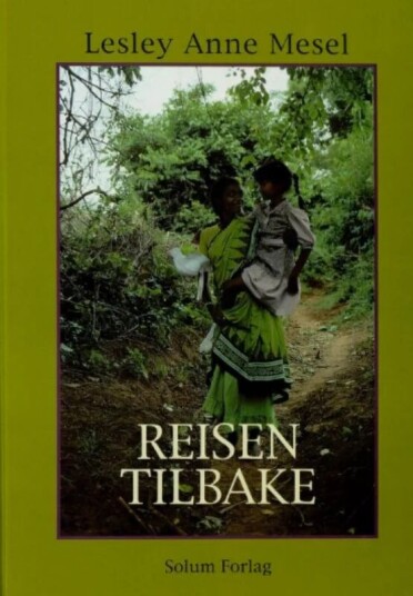 Reisen Tilbake Av Lesley Anne Mesel Reisen Tilbake Av Lesley Anne Mesel