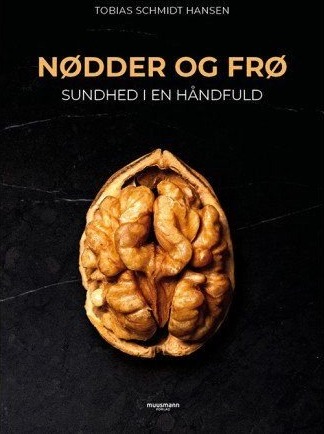 Nøtter Og Frø | Tobias Schmidt Hansen | Språk: Dansk