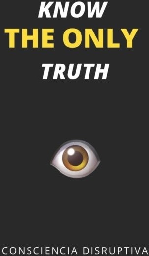 Know the Only Truth