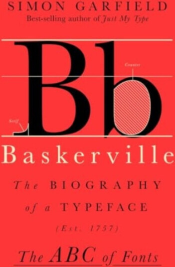 The Baskerville  The Biography of a Typeface