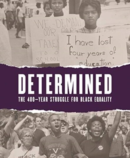 Determined: The 400-Year Struggle For Black Equality Av Karen A Sherry