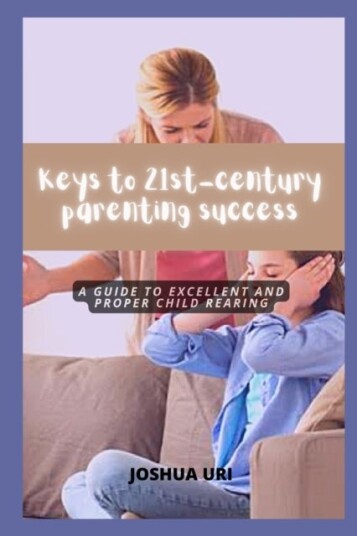 Keys to 21st century parenting success