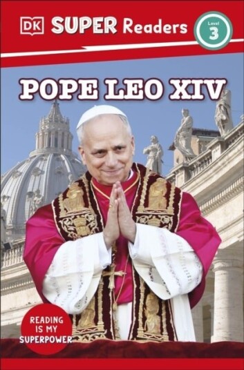 DK Super Readers Level 3 Pope Leo XIV