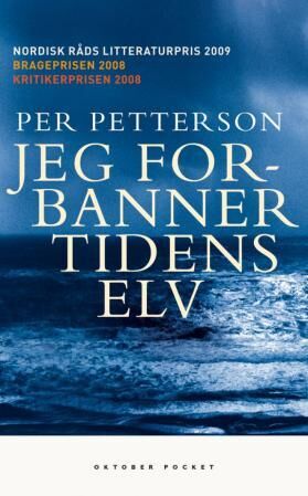Jeg Forbanner Tidens Elv Av Per Petterson