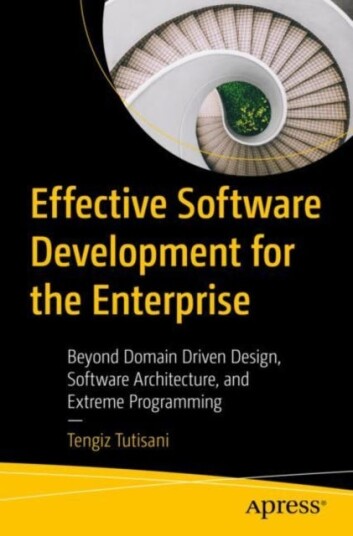 Effective Software Development For The Enterprise Av Tengiz Tutisani