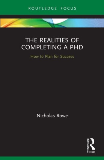 The Realities Of Completing A Phd Av Nicholas Rowe