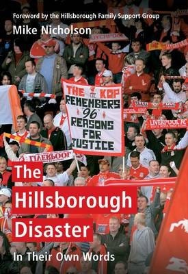 The Hillsborough Disaster Av Mike Nicholson