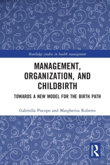 Management, Organization, And Childbirth Av Gabriella Piscopo, Margherita Ruberto