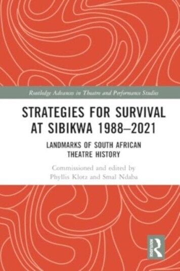 Strategies for Survival at SIBIKWA 1988 – 2021 Landmarks of South African Theatre History