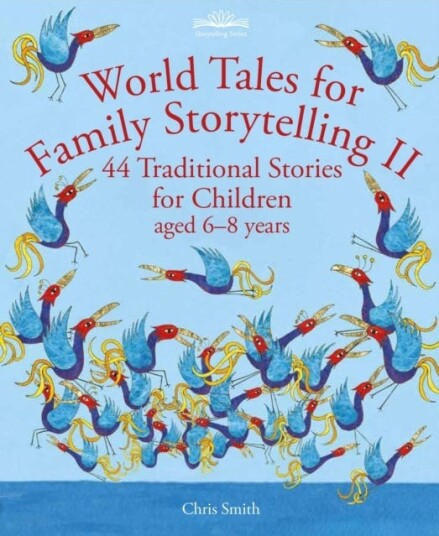 World Tales For Family Storytelling Ii Av Chris Smith World Tales For Family Storytelling Ii Av Chris Smith