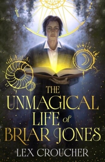 The Unmagical Life of Briar Jones The Unmagical Life of Briar Jones