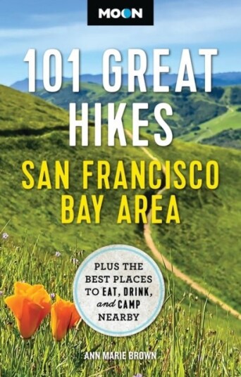 Moon 101 Great Hikes San Francisco Bay Area 7th Edition Revised